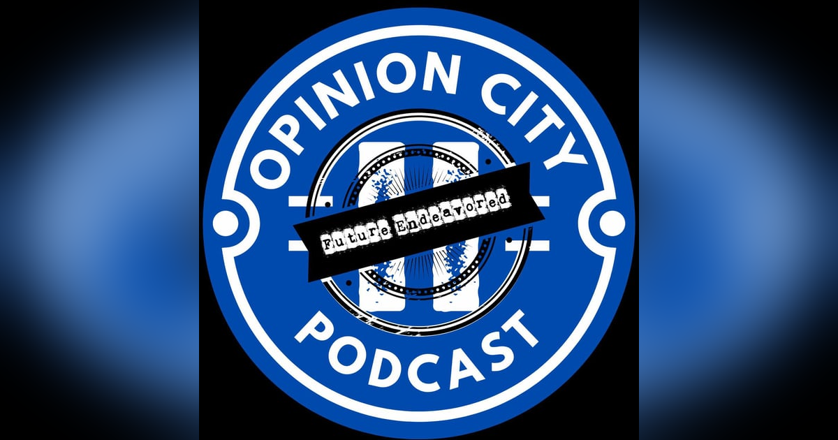 Episode 22 - Future Endeavored Part 2 Episode 22 - Future Endeavored Part 2