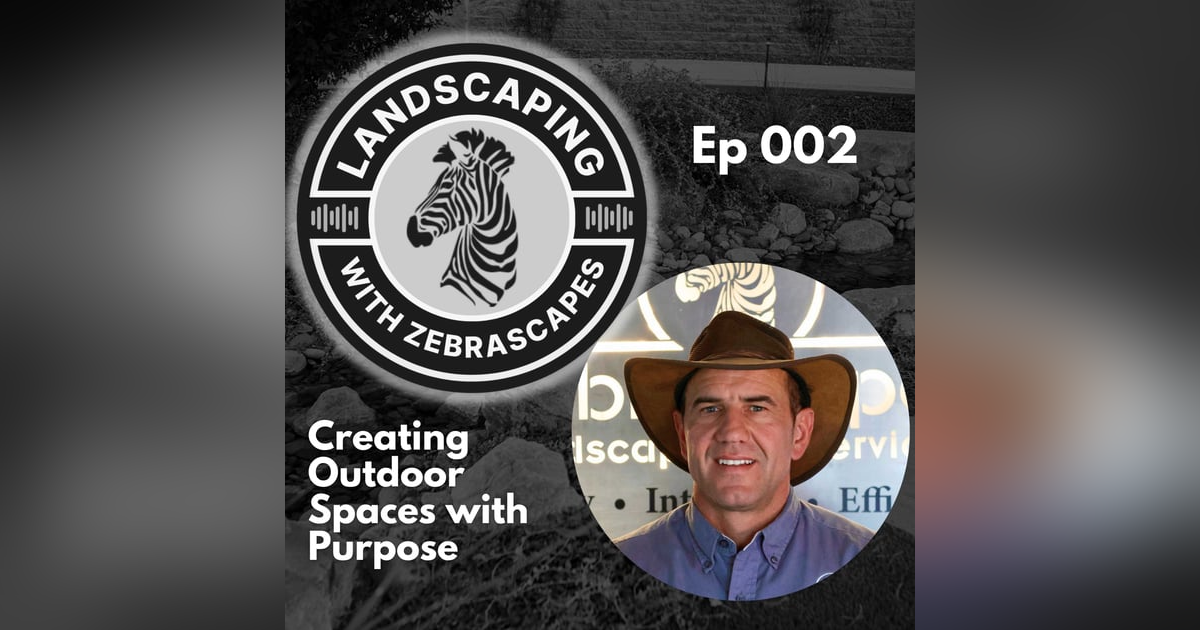 Creating Outdoor Spaces with Purpose | 002 Creating Outdoor Spaces with Purpose | 002