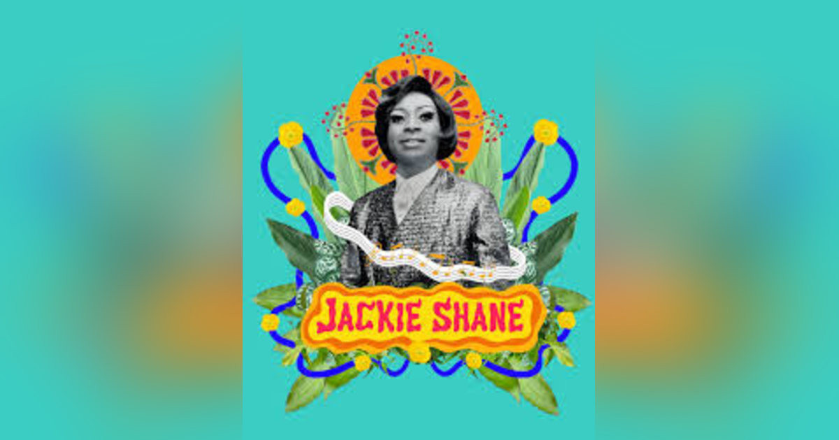 Remembering Jackie Shane with Michael Mabbott & Lucah Rosenberg-Lee Remembering Jackie Shane with Michael Mabbott & Lucah Rosenberg-Lee