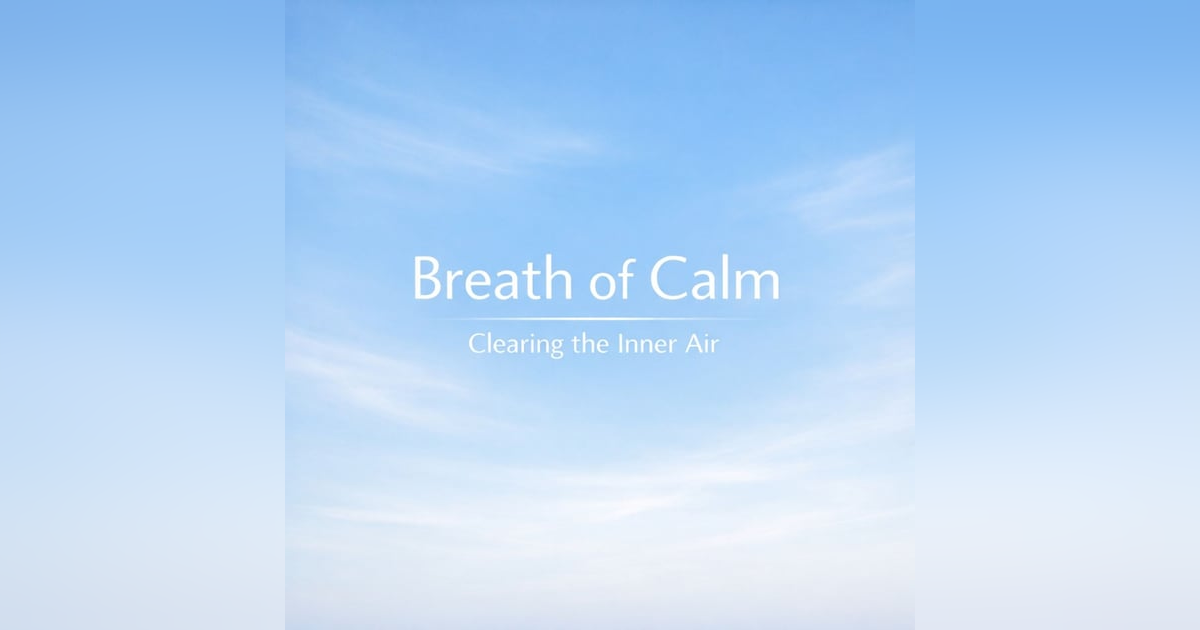 (Overnight | Voice Only) Breath Of Calm | Jason Newland (Overnight | Voice Only) Breath Of Calm | Jason Newland