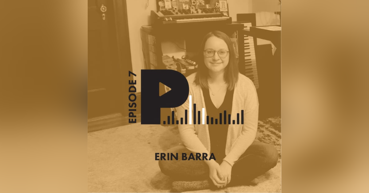 Erin Barra: LifeLong Learning, Creating Musical Moments from Chaos, and the Anti-To Do List Erin Barra: LifeLong Learning, Creating Musical Moments from Chaos, and the Anti-To Do List