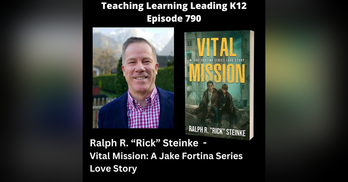 Ralph R. "Rick" Steinke - Vital Mission: A Jake Fortina Series Love Story - 790 Ralph R. "Rick" Steinke - Vital Mission: A Jake Fortina Series Love Story - 790