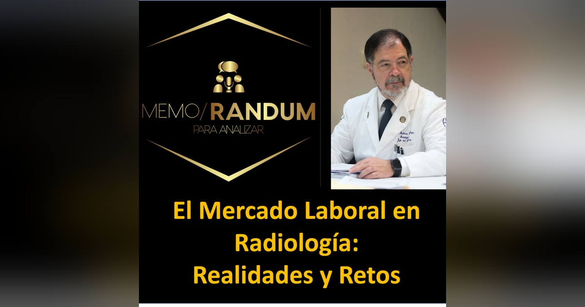 El Mercado Laboral en Radiología: Realidades y Retos El Mercado Laboral en Radiología: Realidades y Retos