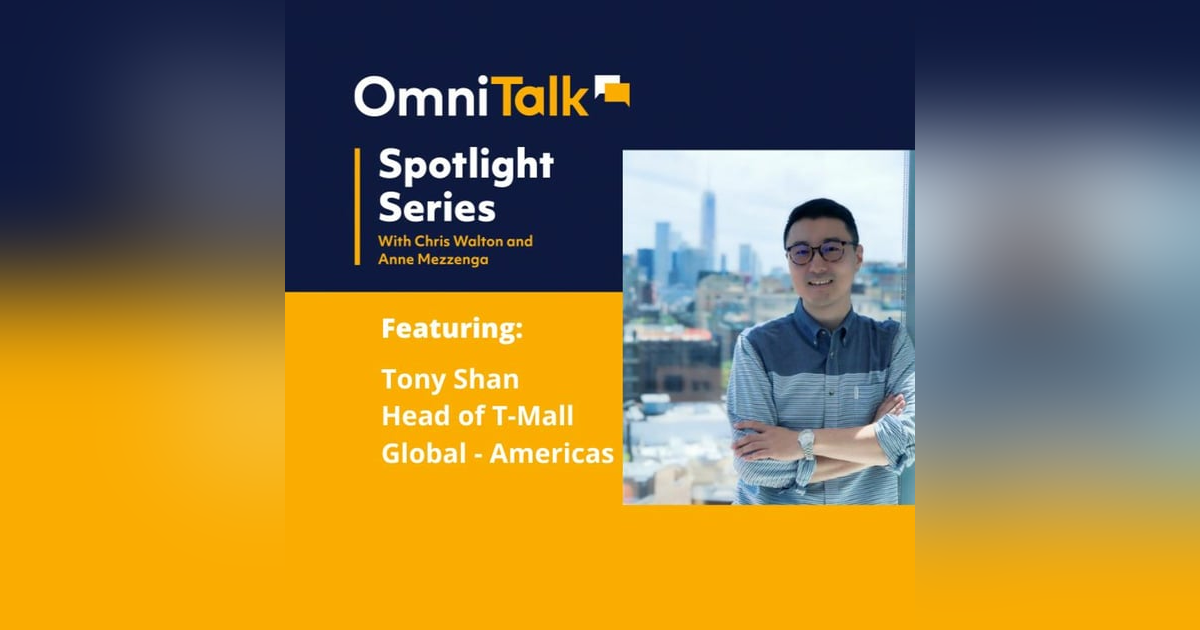 Spotlight Series | Tony Shan Head of Tmall Americas Talks Tmall's Overseas Fulfillment Program Spotlight Series | Tony Shan Head of Tmall Americas Talks Tmall's Overseas Fulfillment Program