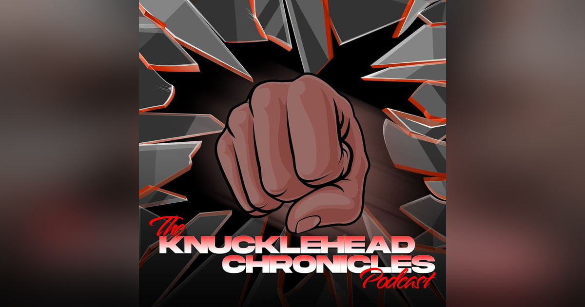 The Knucklehead Chronicles Podcast Vaccinated Yet (1) The Knucklehead Chronicles Podcast Vaccinated Yet (1)