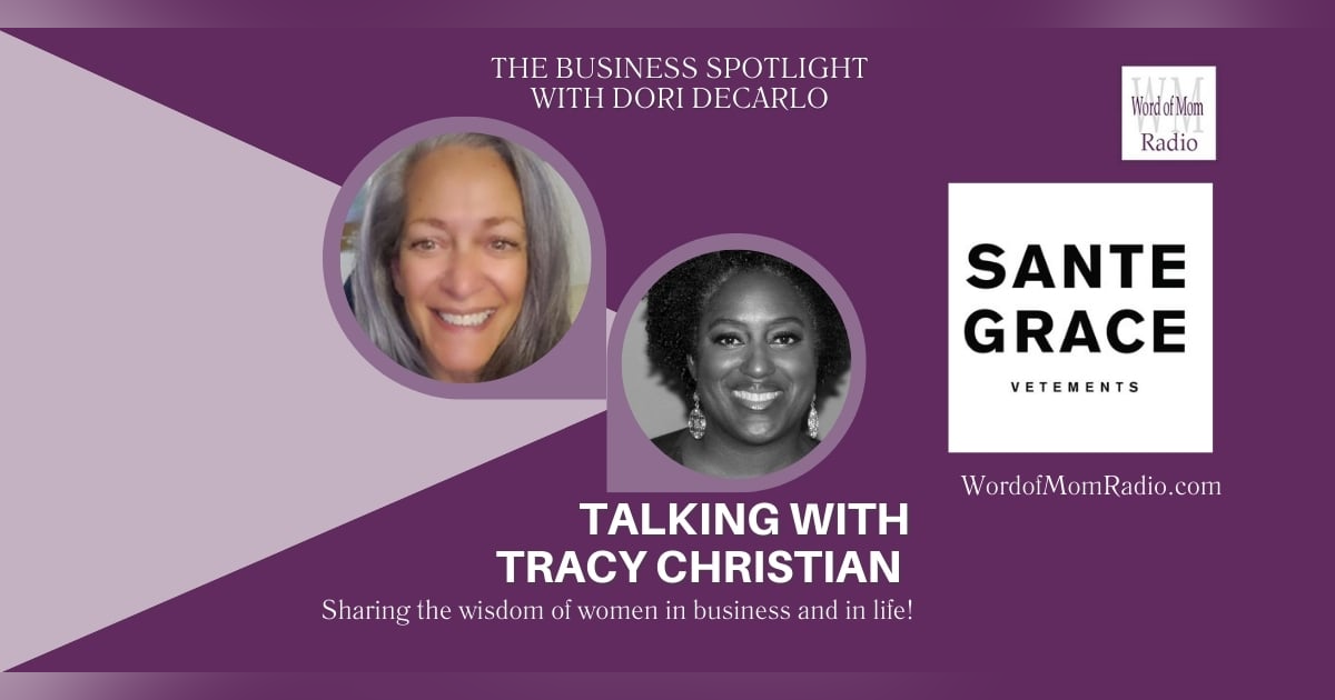 Tracy Christian Shares Sante Grace on The Business Spotlight with Dori DeCarlo Tracy Christian Shares Sante Grace on The Business Spotlight with Dori DeCarlo