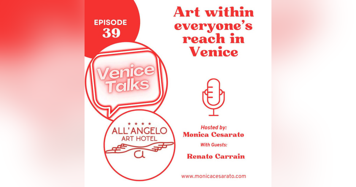 Ep.39 - Venetian Artistry: Journeying Through Historic Havens of Renowned Artists, with a Glimpse into Peggy Guggenheim's Legacy. A chat with Renato Carrain, Venetian hotelier from All'Angelo Art Hotel in Venice Ep.39 - Venetian Artistry: Journeying Through Historic Havens of Renowned Artists, with a Glimpse into Peggy Guggenheim's Legacy. A chat with Renato Carrain, Venetian hotelier from All'Angelo Art Hotel in Venice