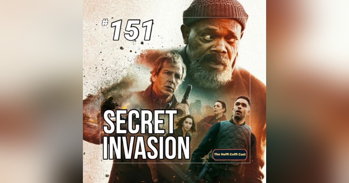 151 - Secret Invasion 151 - Secret Invasion