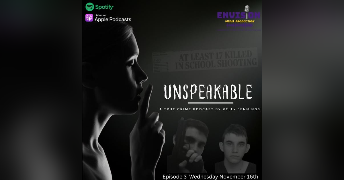 The Marjory Stoneman Douglas Shooting | Unspeakable Podcast By Kelly Jennings The Marjory Stoneman Douglas Shooting | Unspeakable Podcast By Kelly Jennings