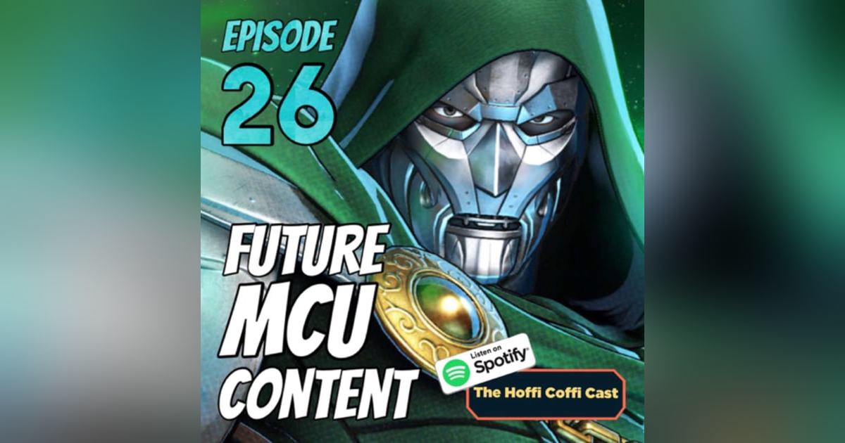 26 - Future MCU Content 26 - Future MCU Content