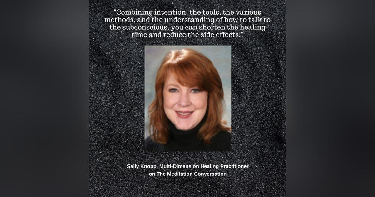 077. Past Life and Multidimensional Healing - Sally Knopp 077. Past Life and Multidimensional Healing - Sally Knopp