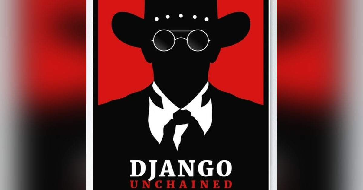 I Just Watched - Django Unchained I Just Watched - Django Unchained