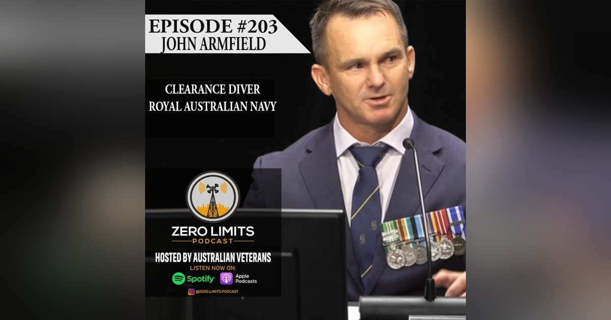 EP. 203 John Armfield Clearance Diver Royal Australian Navy EP. 203 John Armfield Clearance Diver Royal Australian Navy