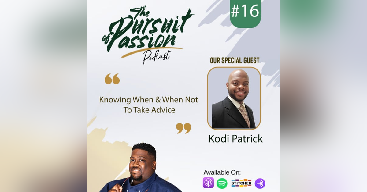 Knowing When & When Not To Take Advice Knowing When & When Not To Take Advice