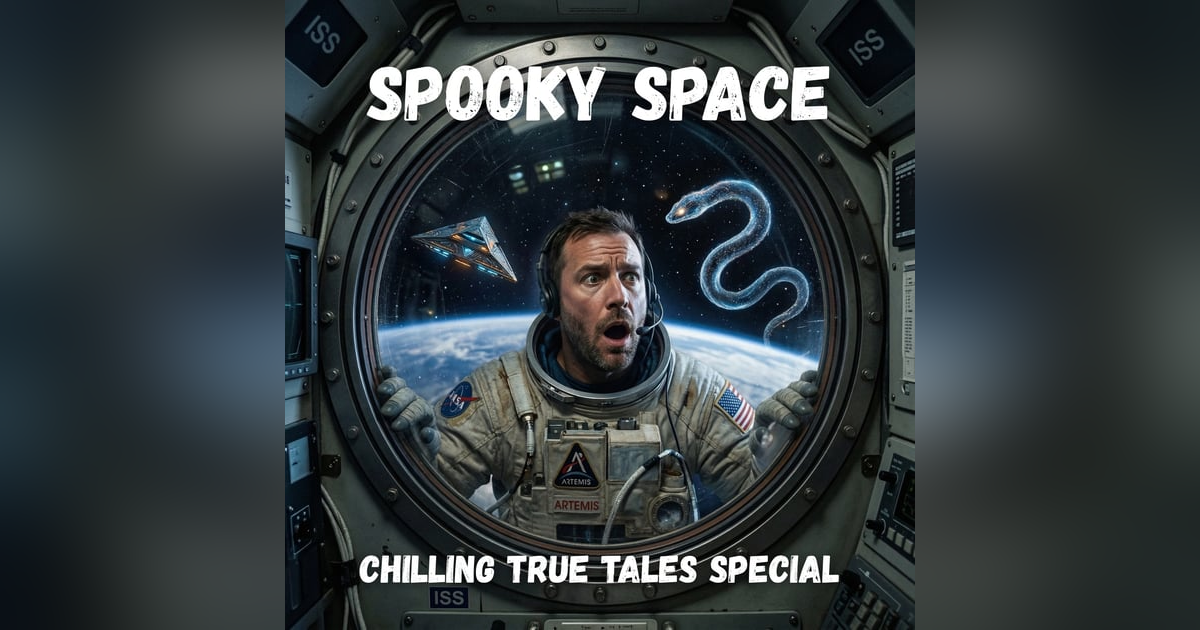 Chilling True Tales - Special Edition - Spooky Space Chilling True Tales - Special Edition - Spooky Space