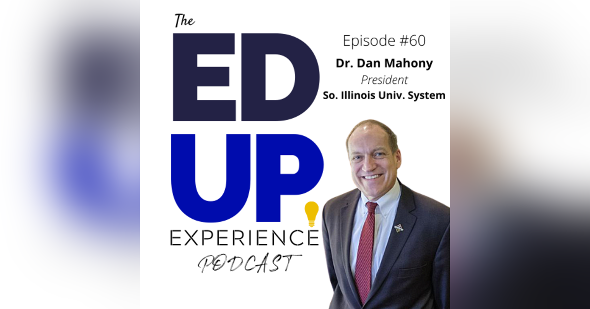 60: Higher Education CV19 Financial Impact and Change - with Dr. Dan Mahony, President, Southern Illinois University System 60: Higher Education CV19 Financial Impact and Change - with Dr. Dan Mahony, President, Southern Illinois University System