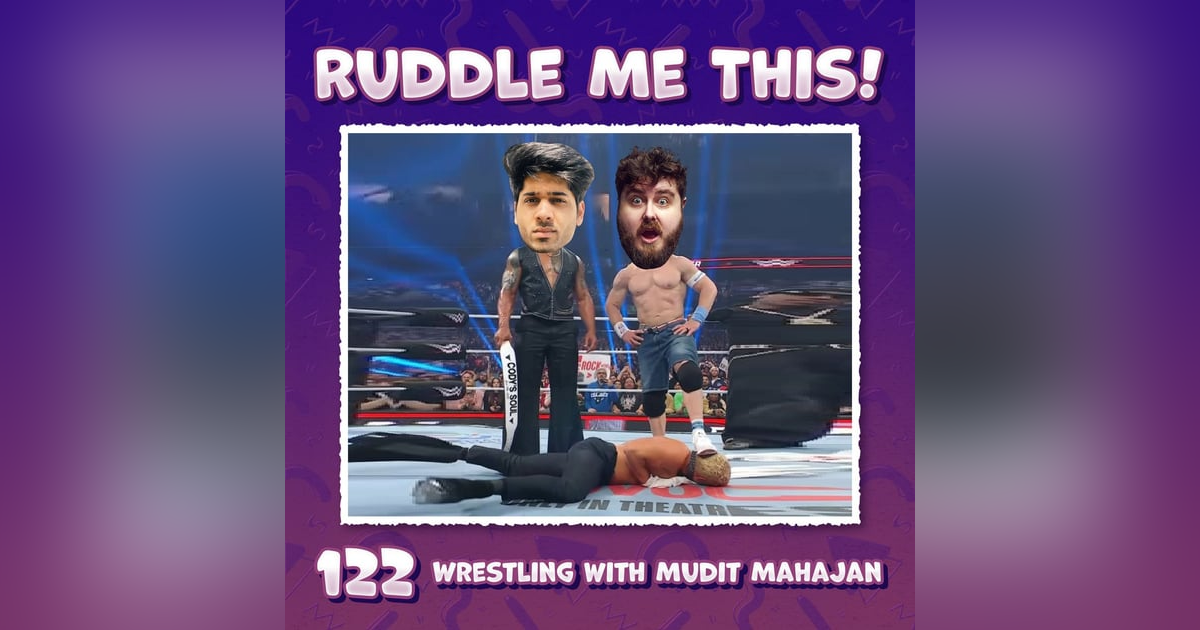 122. Talking Wrestling & More with Mudit Mahajan 122. Talking Wrestling & More with Mudit Mahajan