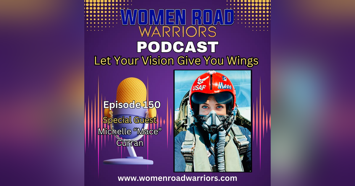 Let Your Vision Give You Wings with "Mace" Curran Let Your Vision Give You Wings with "Mace" Curran