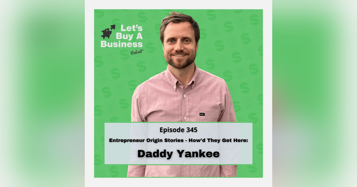 Entrepreneur Origin Stories - How'd They Get Here: Daddy Yankee Entrepreneur Origin Stories - How'd They Get Here: Daddy Yankee