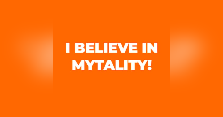 image for I Believe in Mytality!