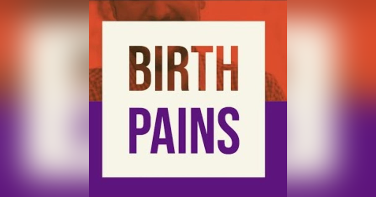 Birth Pains Birth Pains