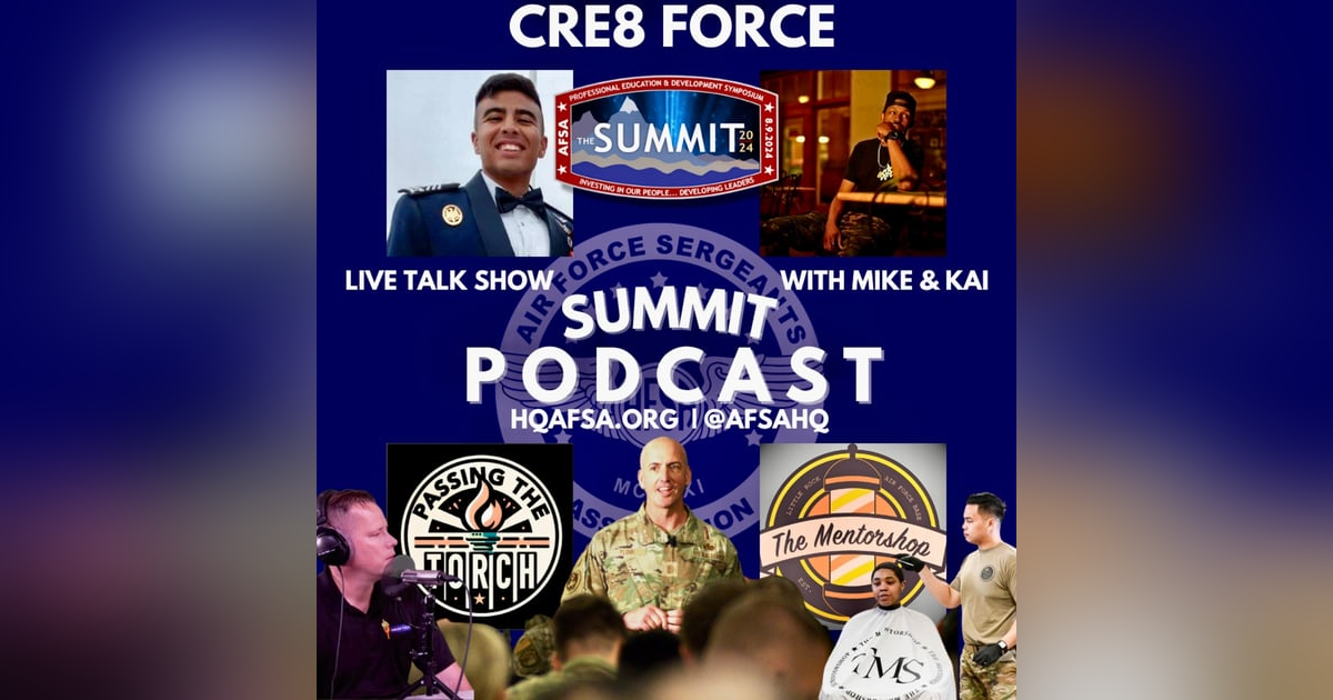 THE 2024 AFSA SUMMIT PODCAST! Featuring The Brilliant Minds Behind CRE8 FORCE THE 2024 AFSA SUMMIT PODCAST! Featuring The Brilliant Minds Behind CRE8 FORCE