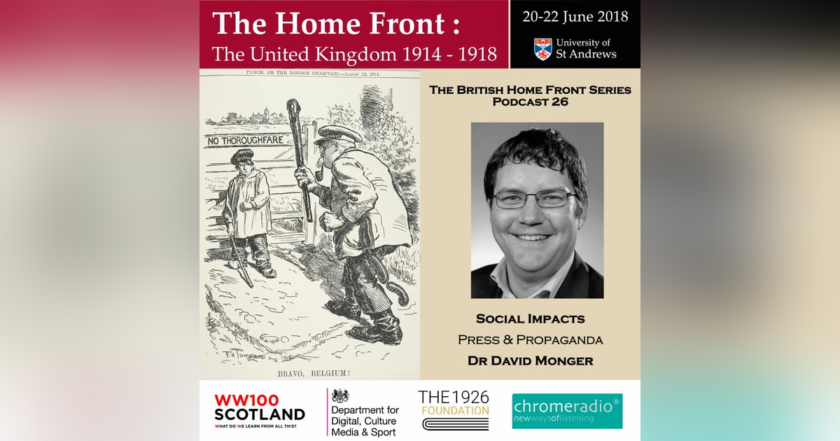 THE BRITISH HOME FRONT 26 | Press and Propaganda - David Monger THE BRITISH HOME FRONT 26 | Press and Propaganda - David Monger
