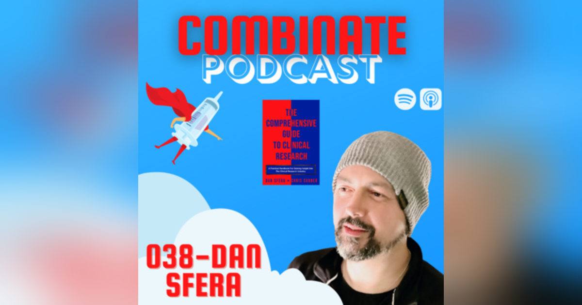 038 - "Clinical Trials" with Dan Sfera 038 - "Clinical Trials" with Dan Sfera