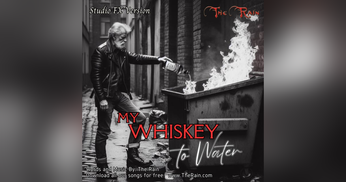 My Whiskey To Water - Studio FX My Whiskey To Water - Studio FX
