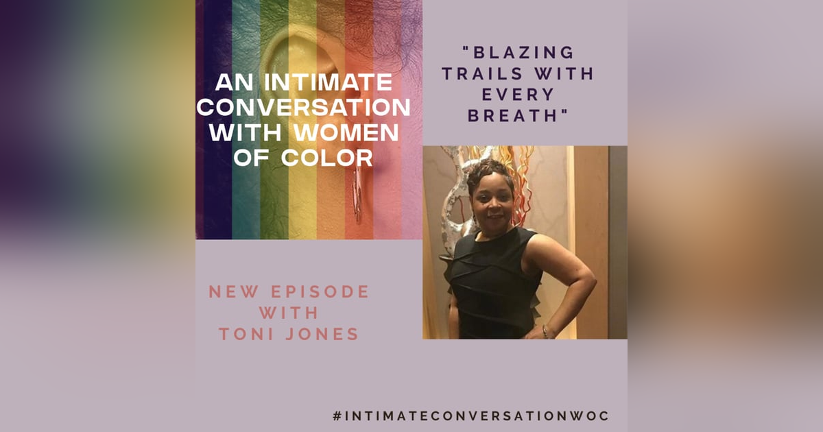 Blazing Trails with Toni Jones Blazing Trails with Toni Jones