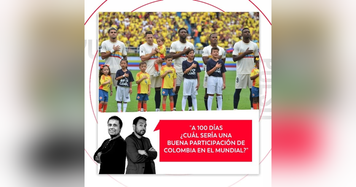 A 100 días ¿Cuál sería una buena participación de Colombia en el Mundial? El Pulso del Fútbol, 3 de Marzo de 2026. A 100 días ¿Cuál sería una buena participación de Colombia en el Mundial? El Pulso del Fútbol, 3 de Marzo de 2026.