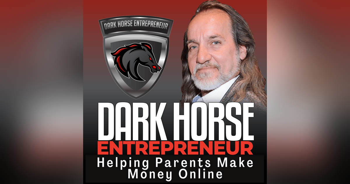 The Dark Horse Entrepreneur | Providing Parents With Proven Digital Marketing &  The Dark Horse Entrepreneur | Providing Parents With Proven Digital Marketing &