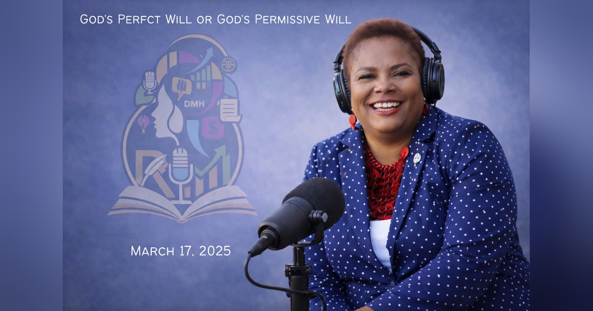 God's Perfct Will or God's Permissive Will God's Perfct Will or God's Permissive Will