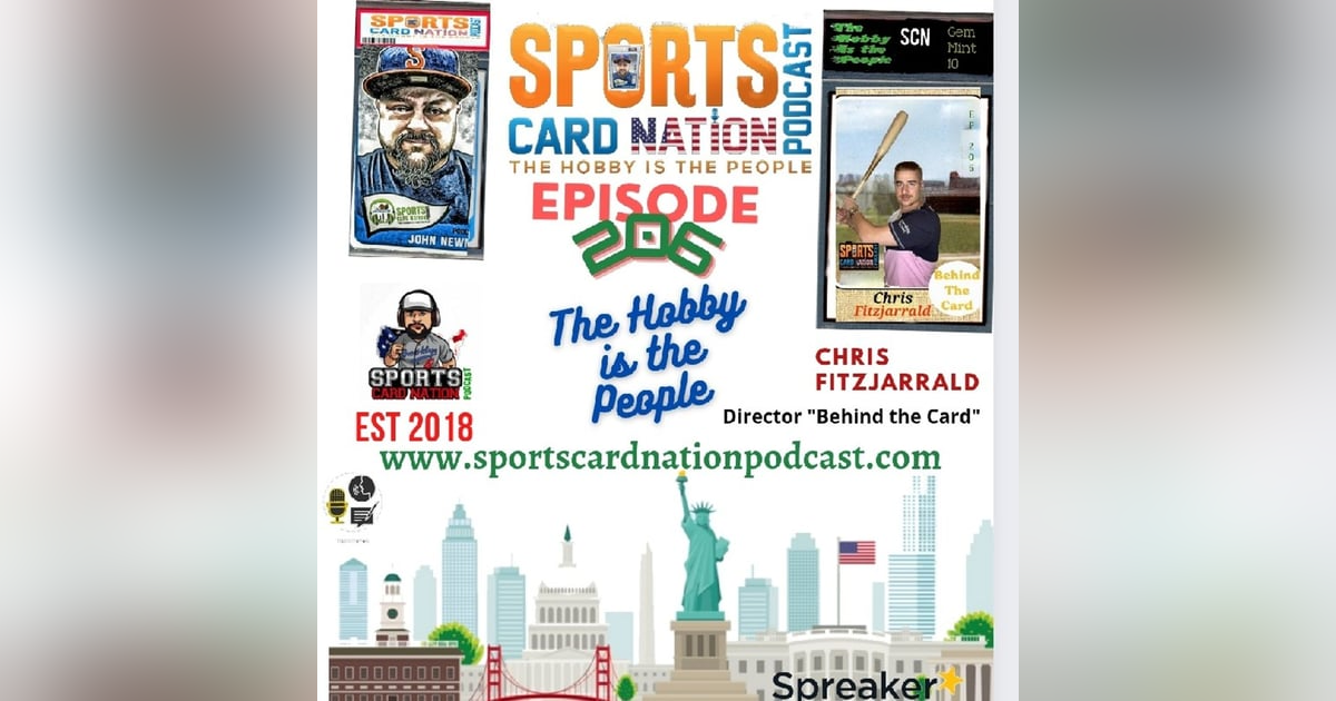 Ep.206 w/ Chris Fitzjarrald-Director of "Behind the Card" Ep.206 w/ Chris Fitzjarrald-Director of "Behind the Card"