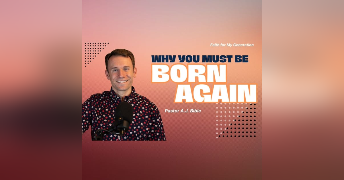 Why You Must Be Born Again Why You Must Be Born Again