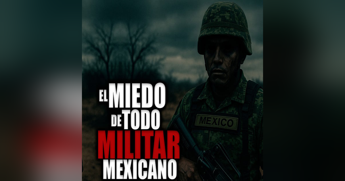 9 HISTORIAS de TERROR de MILITARES MEXICANOS │ INFRAMUNDO RELATOS 9 HISTORIAS de TERROR de MILITARES MEXICANOS │ INFRAMUNDO RELATOS