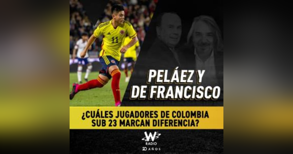 ¿Cuáles jugadores de Colombia Sub 23 marcan diferencia? ¿Cuáles jugadores de Colombia Sub 23 marcan diferencia?