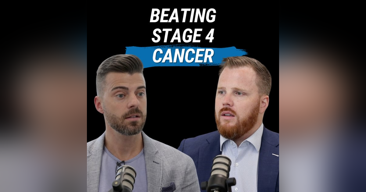 Beating Stage 4 Cancer, Against All Odds (with Dylan Slattery) Beating Stage 4 Cancer, Against All Odds (with Dylan Slattery)