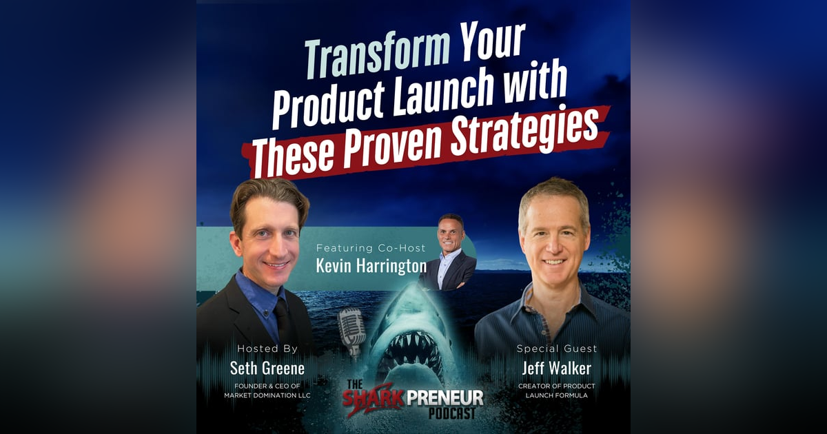 Episode 1187: Transform Your Product Launch with These Proven Strategies with Jeff Walker Episode 1187: Transform Your Product Launch with These Proven Strategies with Jeff Walker