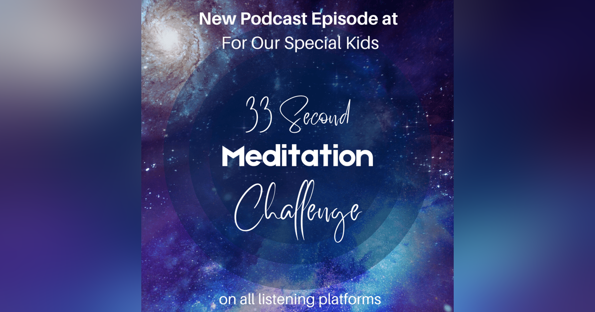 A 33 Second Meditation Challenge A 33 Second Meditation Challenge