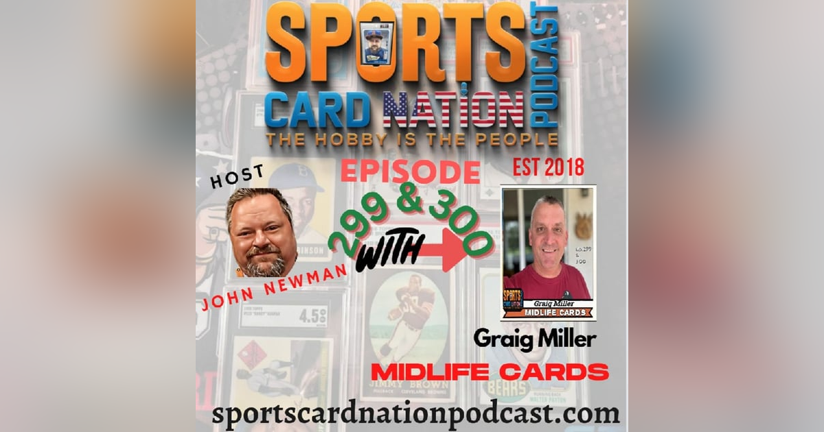 Ep.300 w/ Graig Miller of Midlife Cards Part II Ep.300 w/ Graig Miller of Midlife Cards Part II