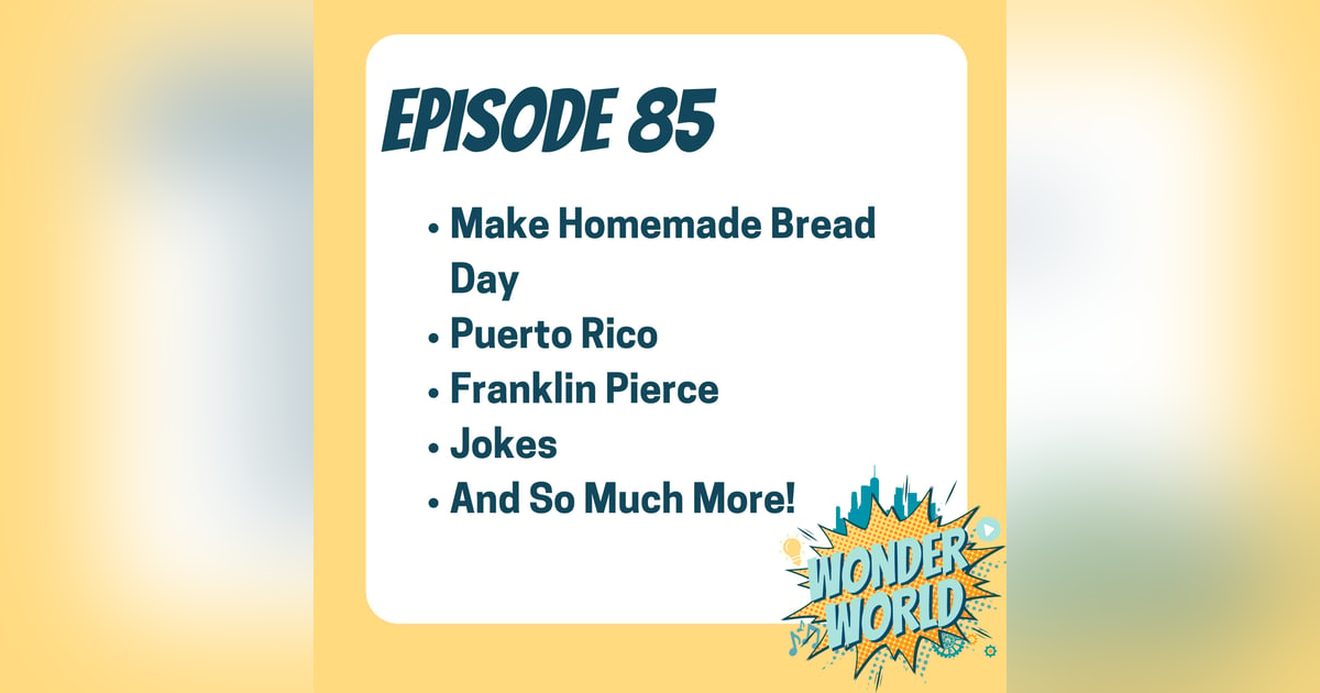 Wonder World Podcast Monday, November 18 Wonder World Podcast Monday, November 18