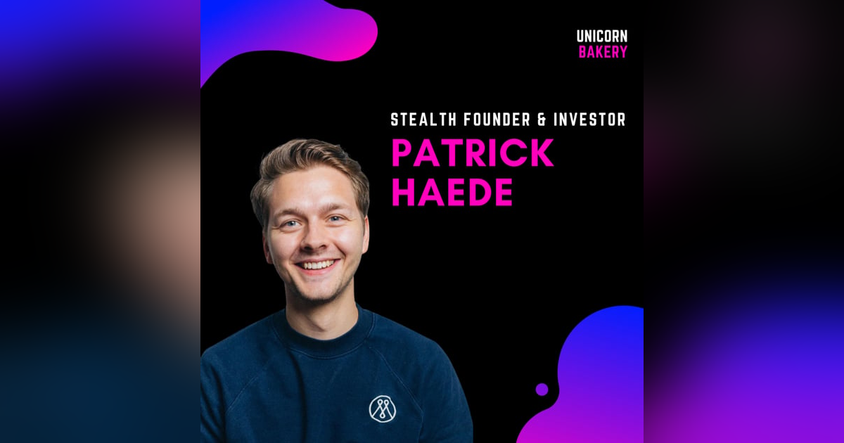 Investorengelder zurückgeben, Head of Product bei Gorillas, neues Startup und eigenes Investmentvehikel - Patrick Haede, Stealth Founder & Investor Investorengelder zurückgeben, Head of Product bei Gorillas, neues Startup und eigenes Investmentvehikel - Patrick Haede, Stealth Founder & Investor