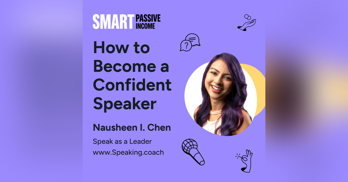 SPI 794: How to Become a Confident Speaker with Nausheen I. Chen—SPI Pro Expert in Residence SPI 794: How to Become a Confident Speaker with Nausheen I. Chen—SPI Pro Expert in Residence