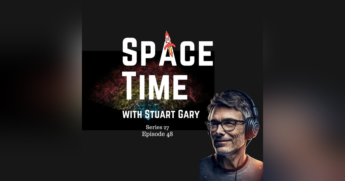 S27E48: Cosmic Cartography: Charting Dark Energy's Role in the Universe's Fate S27E48: Cosmic Cartography: Charting Dark Energy's Role in the Universe's Fate