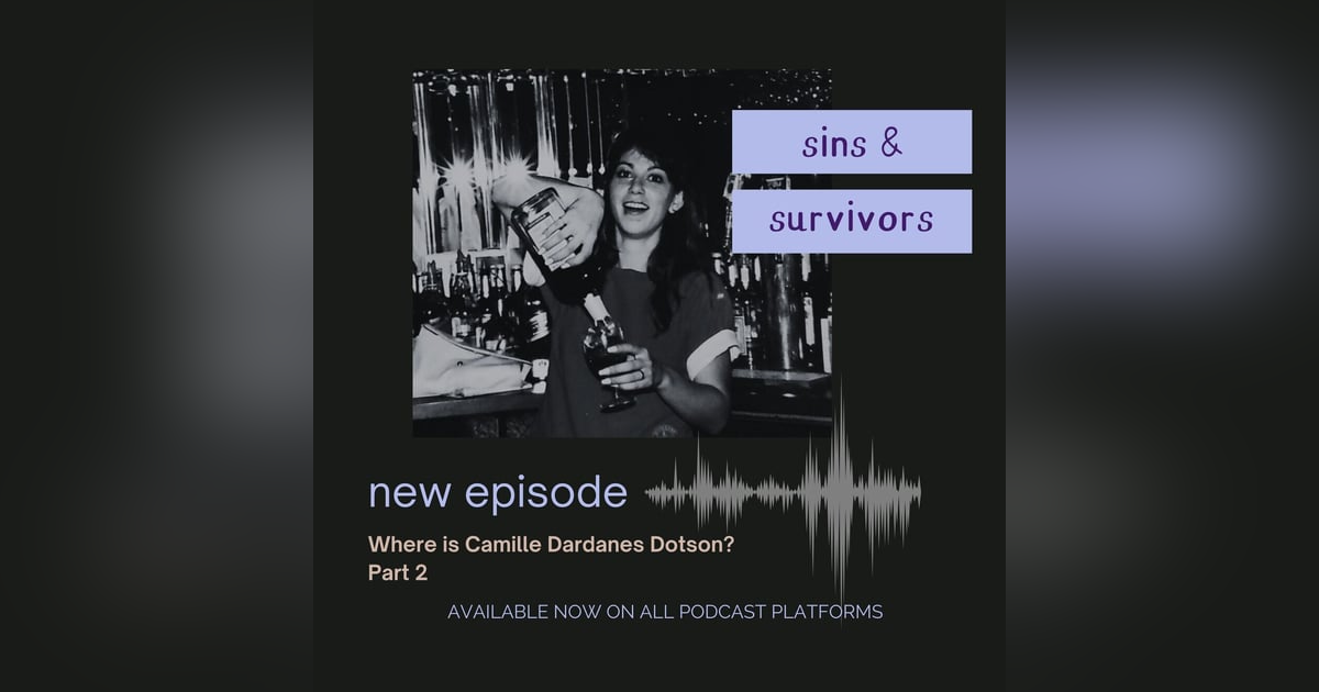 Where is Camille Dardanes Dotson? - Part 2 Where is Camille Dardanes Dotson? - Part 2