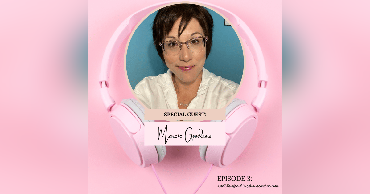 Don't be afraid to get a second opinion Don't be afraid to get a second opinion