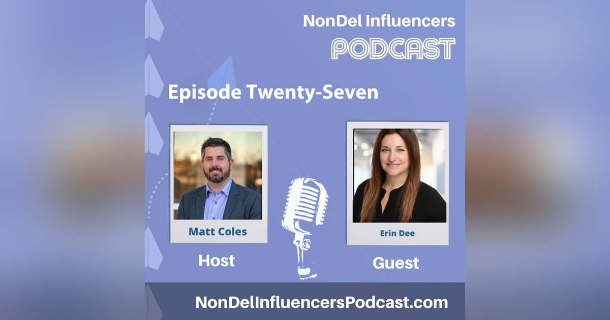 Episode Twenty-Seven: Erin Dee on Leading with Grit, Humor, and Operational Mastery Episode Twenty-Seven: Erin Dee on Leading with Grit, Humor, and Operational Mastery