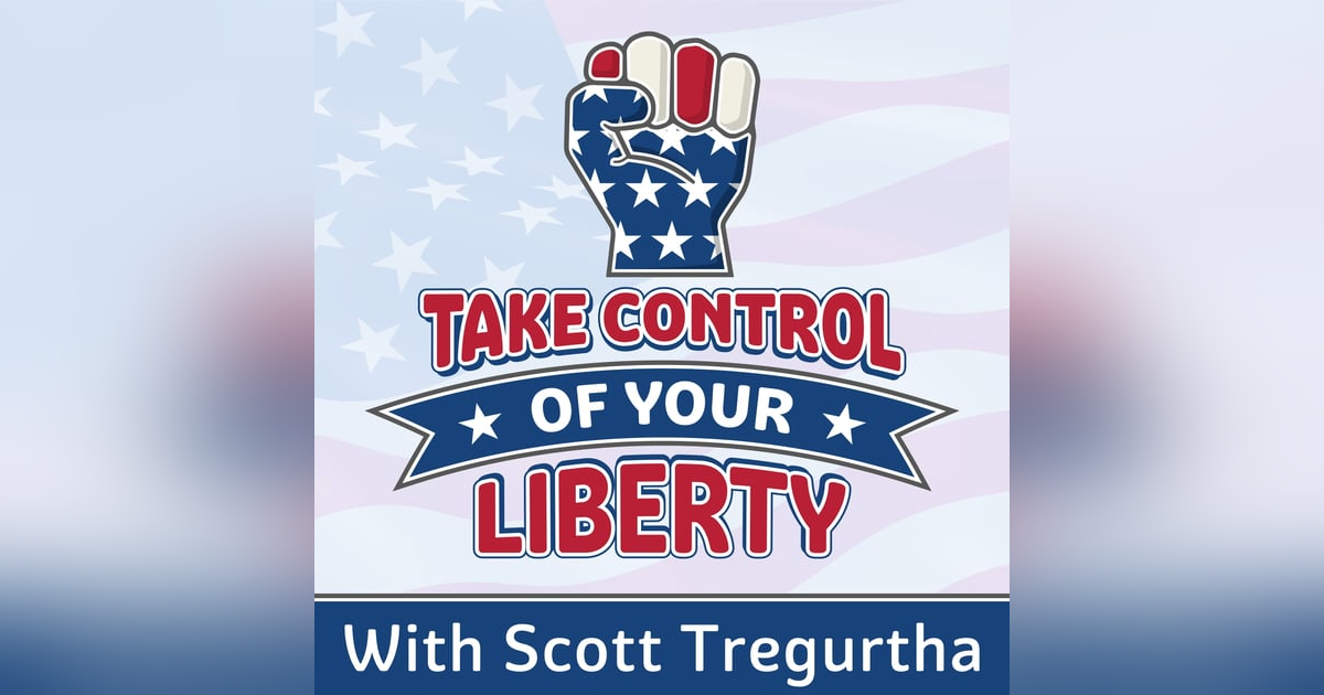 Take Control of Your Liberty Take Control of Your Liberty