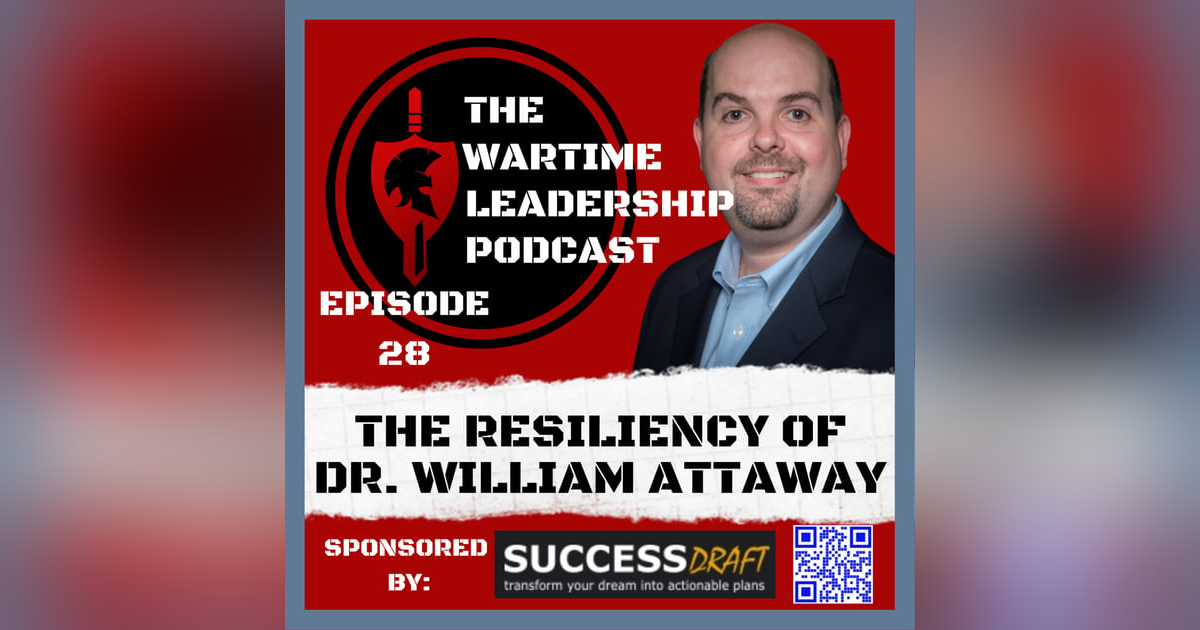 Episode 28: The Resiliency of Dr. William Attaway Episode 28: The Resiliency of Dr. William Attaway